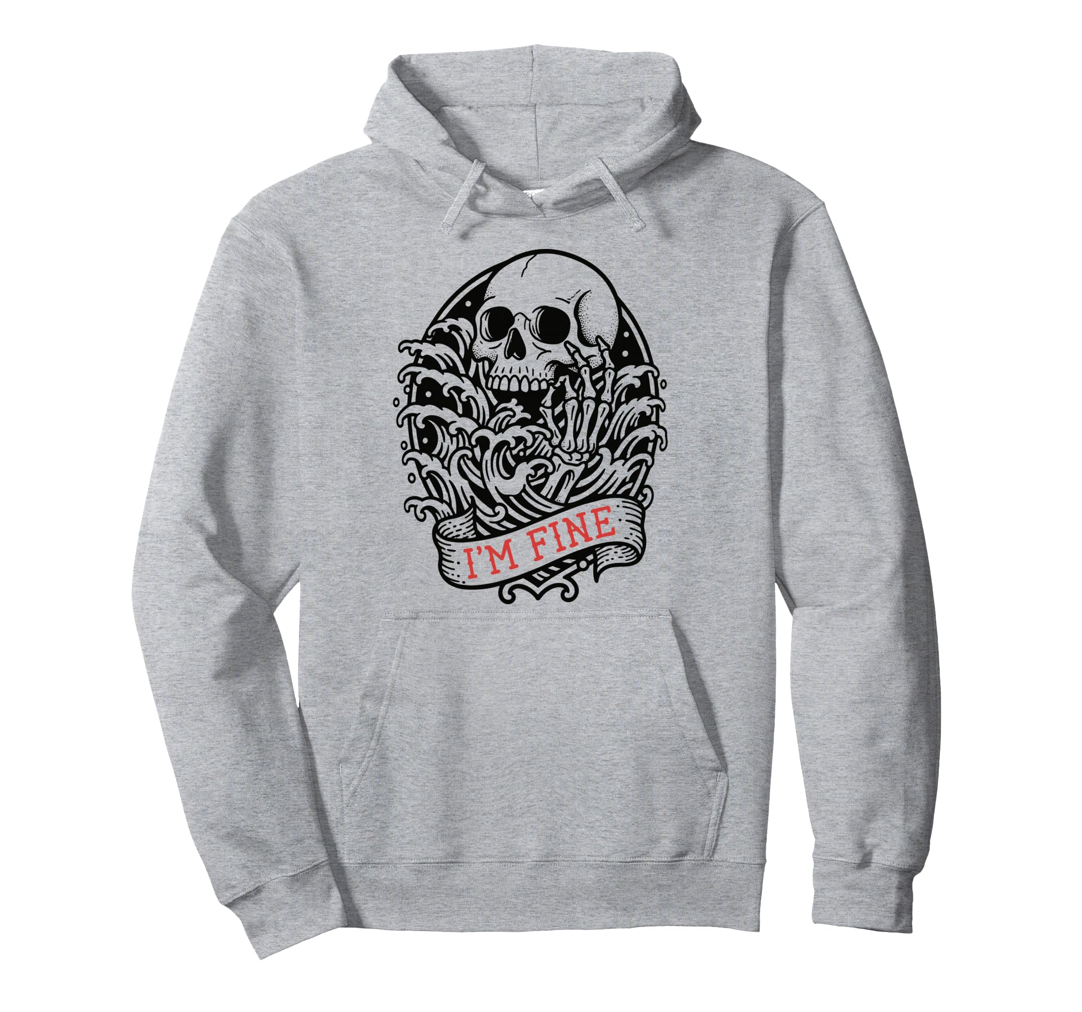 Sarcastic Im Fine Dark Drowning Skeleton Hoodie - Novelty Apparel Unisex - T-Shirt, Sweatshirt, Hoodie