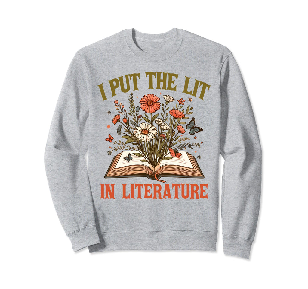 Book Lover Reader Bookish Floral I Sweatshirt - Graphic Print for Adults - T-Shirt, Sweatshirt, Hoodie
