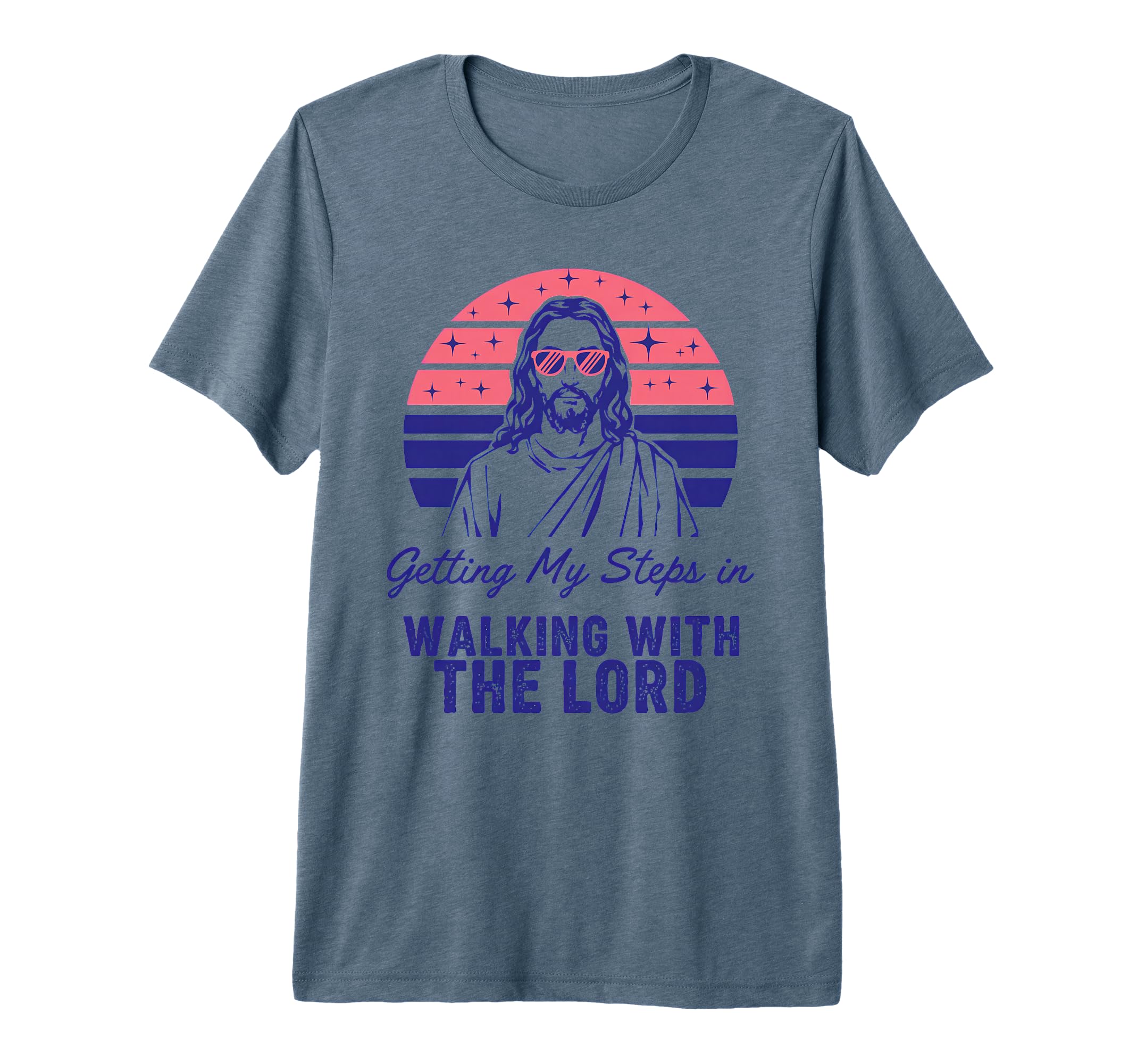 Getting My Steps Walking Lord Jesus T-Shirt - Fun Novelty Design Unisex - T-Shirt, Sweatshirt, Hoodie