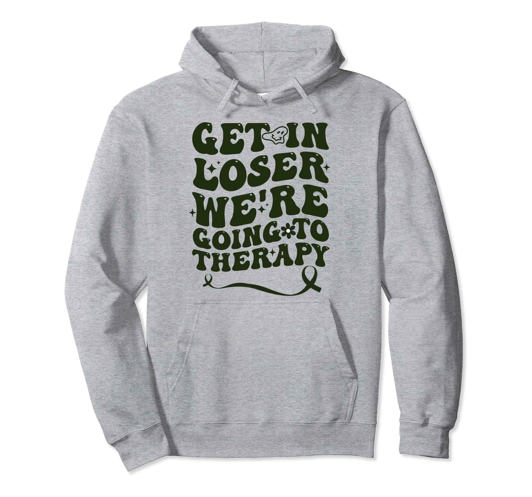Get Loser Were Going To Therapy World Hoodie - Graphic Print Men Women - T-Shirt, Sweatshirt, Hoodie