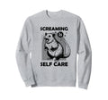 Screaming Self Care Possum Funny Sweatshirt - Fun Novelty Design Men Women - T-Shirt, Sweatshirt, Hoodie