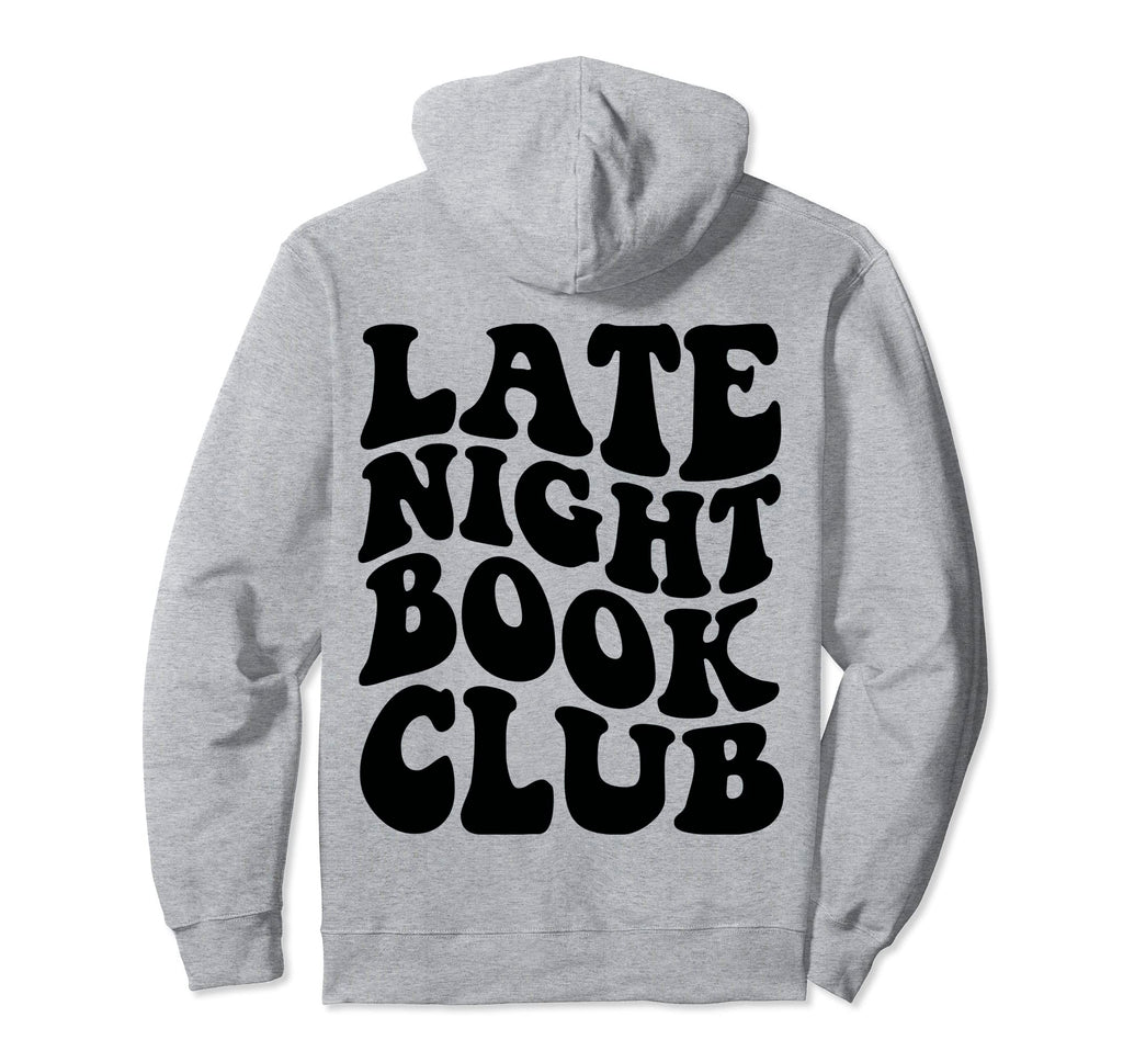 Late Night Book Club Back Hoodie - Aesthetic Graphic for Adults - T-Shirt, Sweatshirt, Hoodie