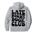 Late Night Book Club Back Hoodie - Aesthetic Graphic for Adults - T-Shirt, Sweatshirt, Hoodie
