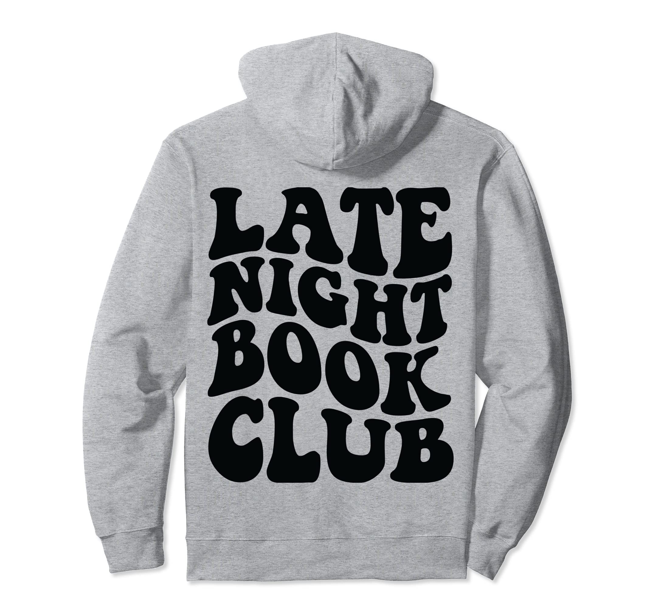 Late Night Book Club Back Hoodie - Aesthetic Graphic for Adults - T-Shirt, Sweatshirt, Hoodie