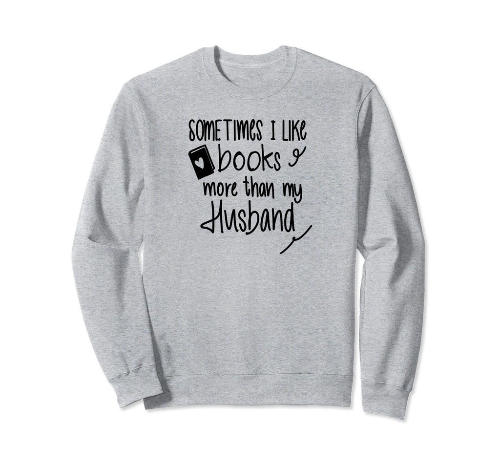 One More Chapter Bookish Well Read Sweatshirt - Custom Art Print Unisex - T-Shirt, Sweatshirt, Hoodie