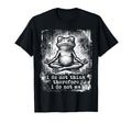 Meditating Frog I Do Not Think T-Shirt - Graphic Print for Adults - T-Shirt, Sweatshirt, Hoodie