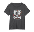 Surviving Purely Out Spite Spite T-Shirt - Fun Novelty Design for Adults - T-Shirt, Sweatshirt, Hoodie