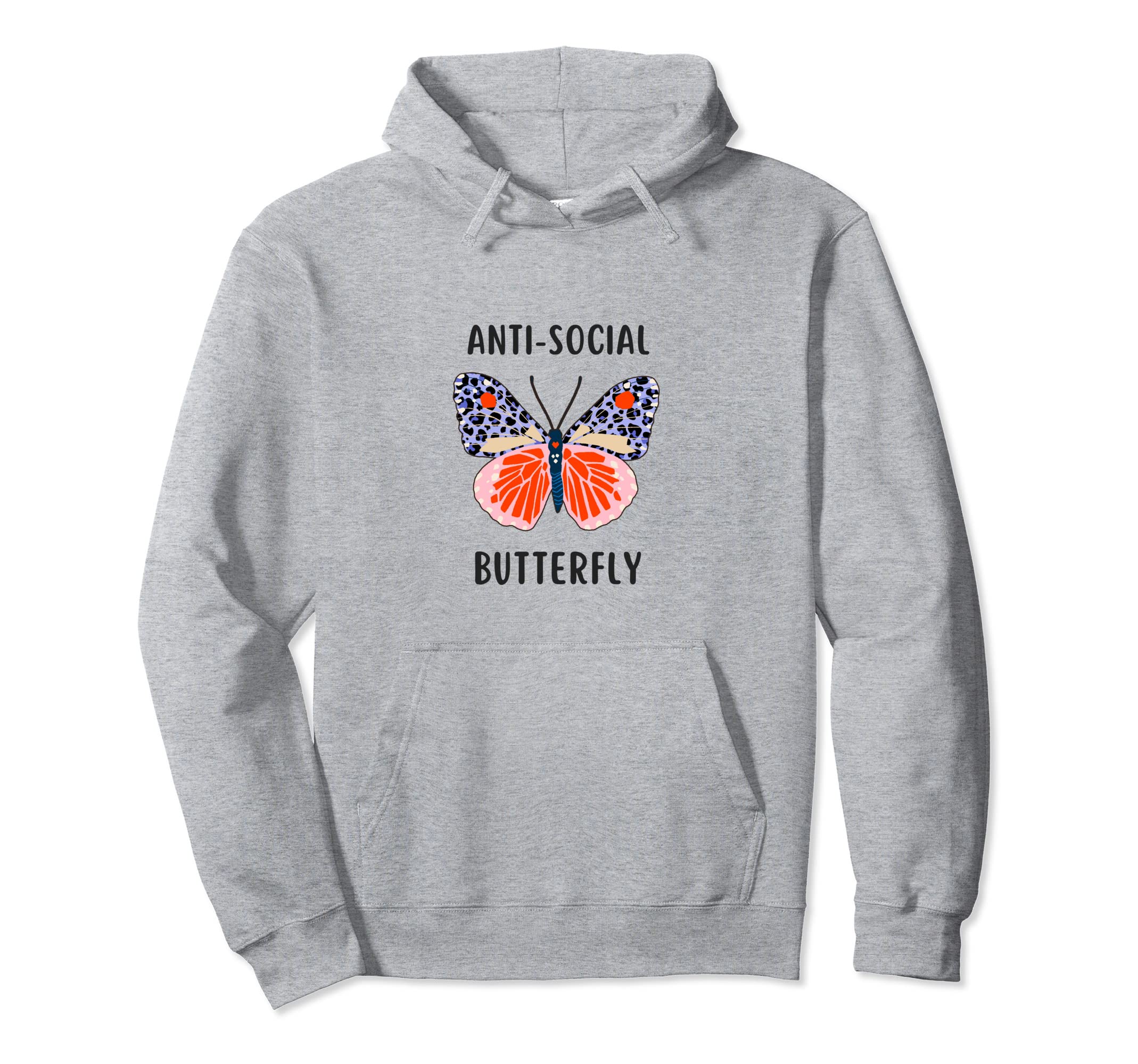 Funny Anti Social Butterfly Hoodie - Casual Everyday Wear Unisex - T-Shirt, Sweatshirt, Hoodie