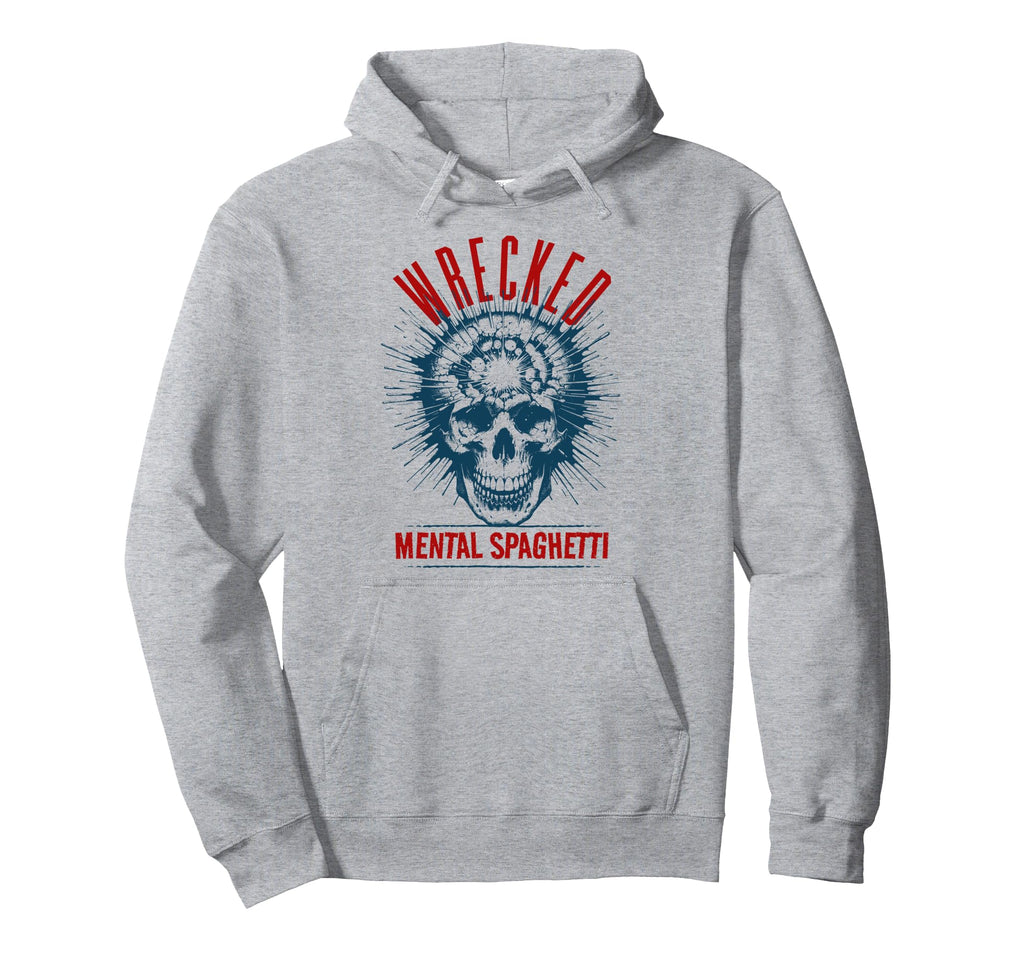 Adhd Wrecked Mental Spaghetti Hoodie - Streetwear Style for Adults - T-Shirt, Sweatshirt, Hoodie
