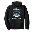 Therapy Is Expensive Wind Is Free Hoodie - Aesthetic Graphic Unisex - T-Shirt, Sweatshirt, Hoodie
