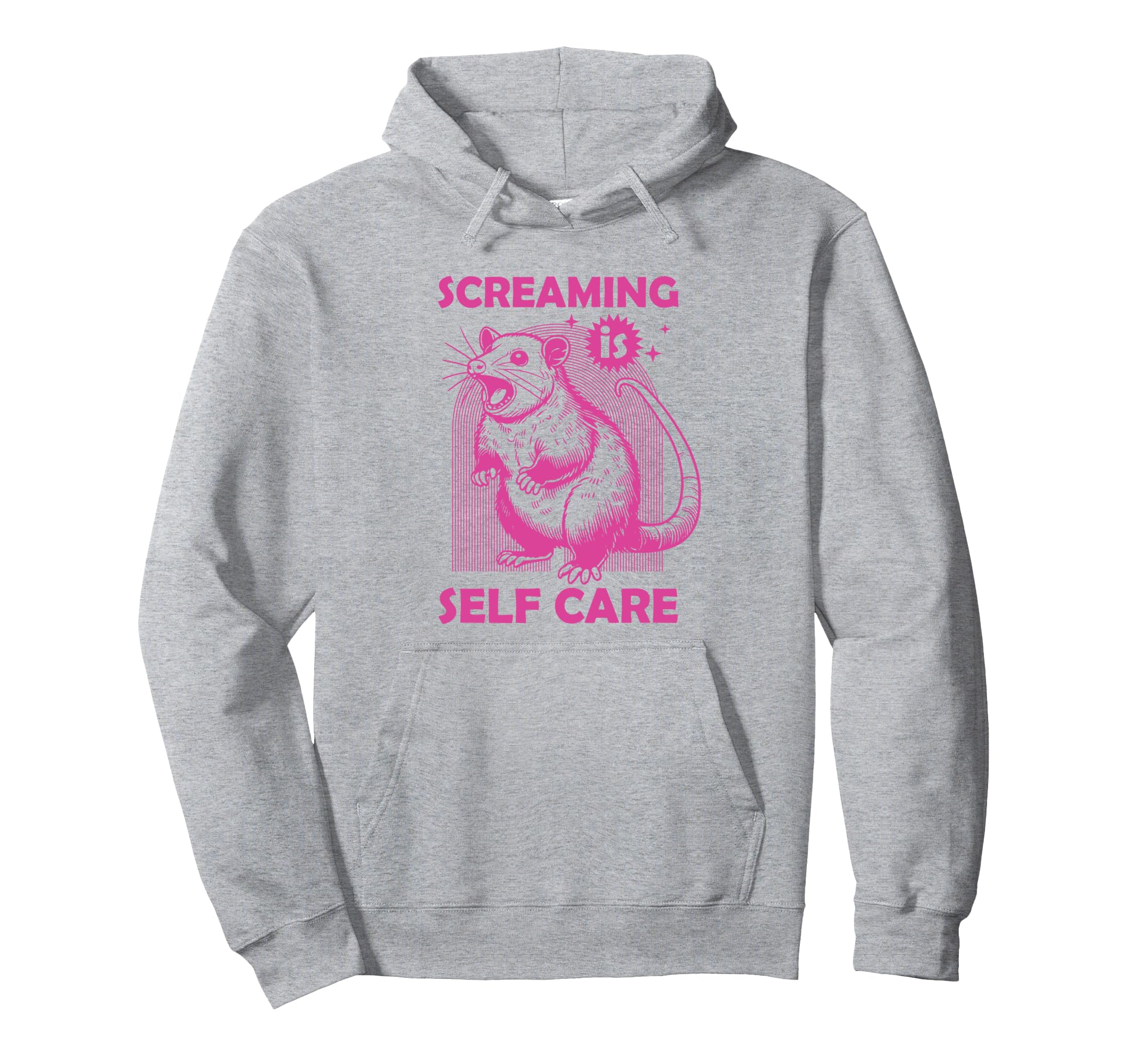 Screaming Is Self Care Funny Possum Lovers Hoodie - Trendy Graphic Unisex - T-Shirt, Sweatshirt, Hoodie