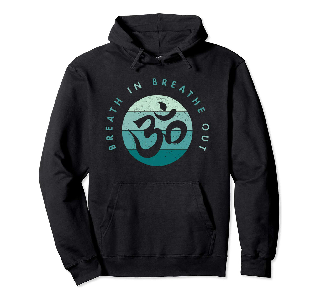 Yoga Meditation Om Symbol Breathe Breathe Hoodie - Trendy Graphic Unisex - T-Shirt, Sweatshirt, Hoodie
