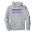Book Lovers Keep Books Safe Ban Hoodie - Fun Novelty Design for Adults - T-Shirt, Sweatshirt, Hoodie