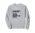 Funny To Person Front Me You Are Sweatshirt - Unique Graphic Unisex - T-Shirt, Sweatshirt, Hoodie