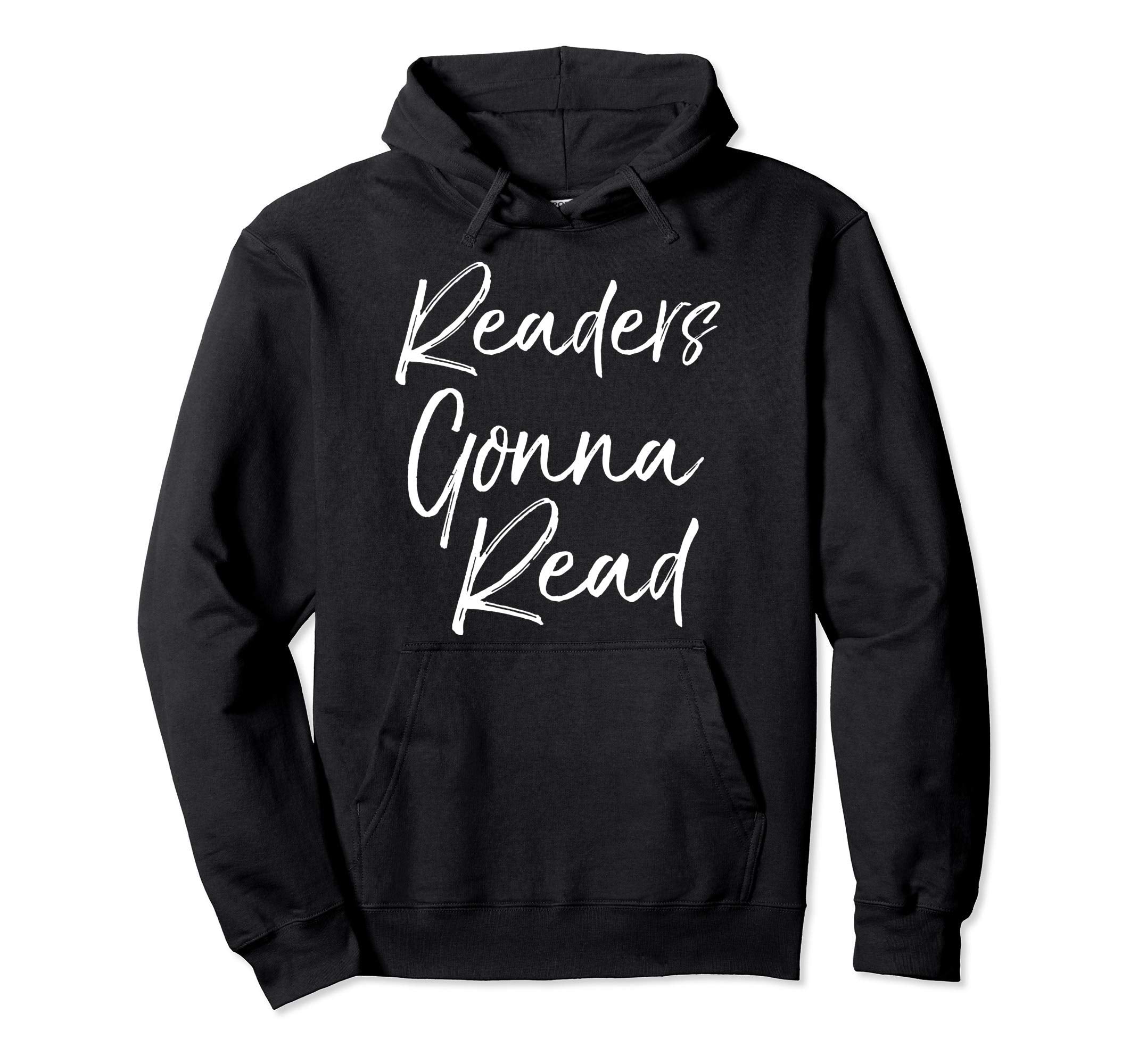 Funny Literature Book Lovers Readers Hoodie - Graphic Print Men Women - T-Shirt, Sweatshirt, Hoodie