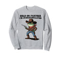Hold Partner Im Overstimulated Sweatshirt - Aesthetic Graphic Unisex - T-Shirt, Sweatshirt, Hoodie
