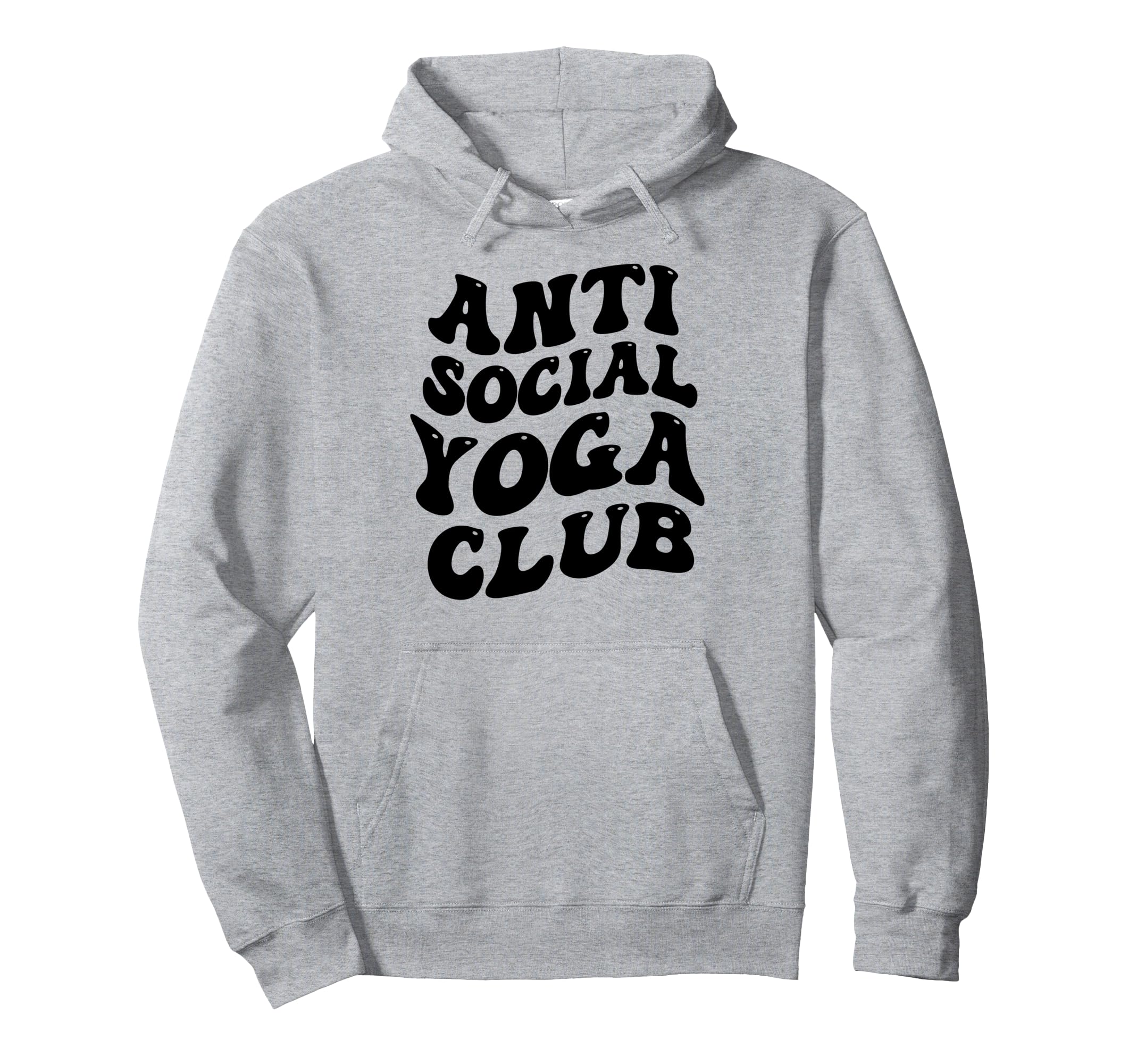 Anti Social Yoga Club Funny Introvert Hoodie - Aesthetic Graphic Unisex - T-Shirt, Sweatshirt, Hoodie