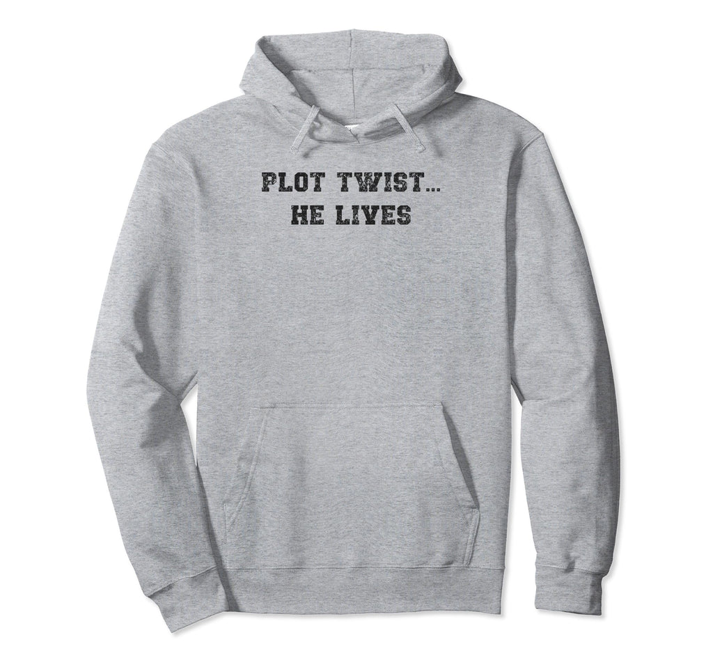 Plot Twist He Lives Christian Hoodie - Graphic Print Unisex - T-Shirt, Sweatshirt, Hoodie