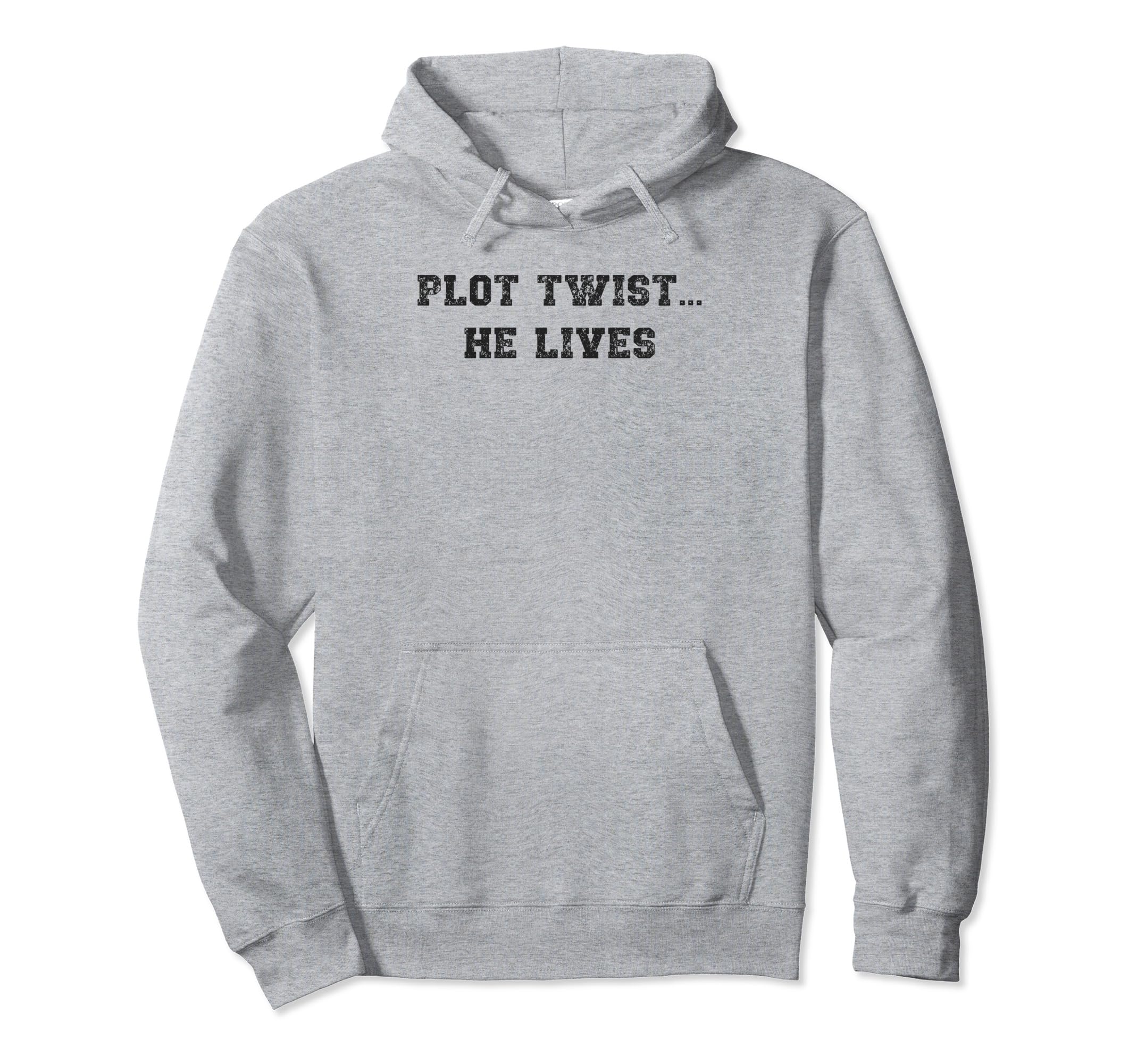 Plot Twist He Lives Christian Hoodie - Graphic Print Unisex - T-Shirt, Sweatshirt, Hoodie
