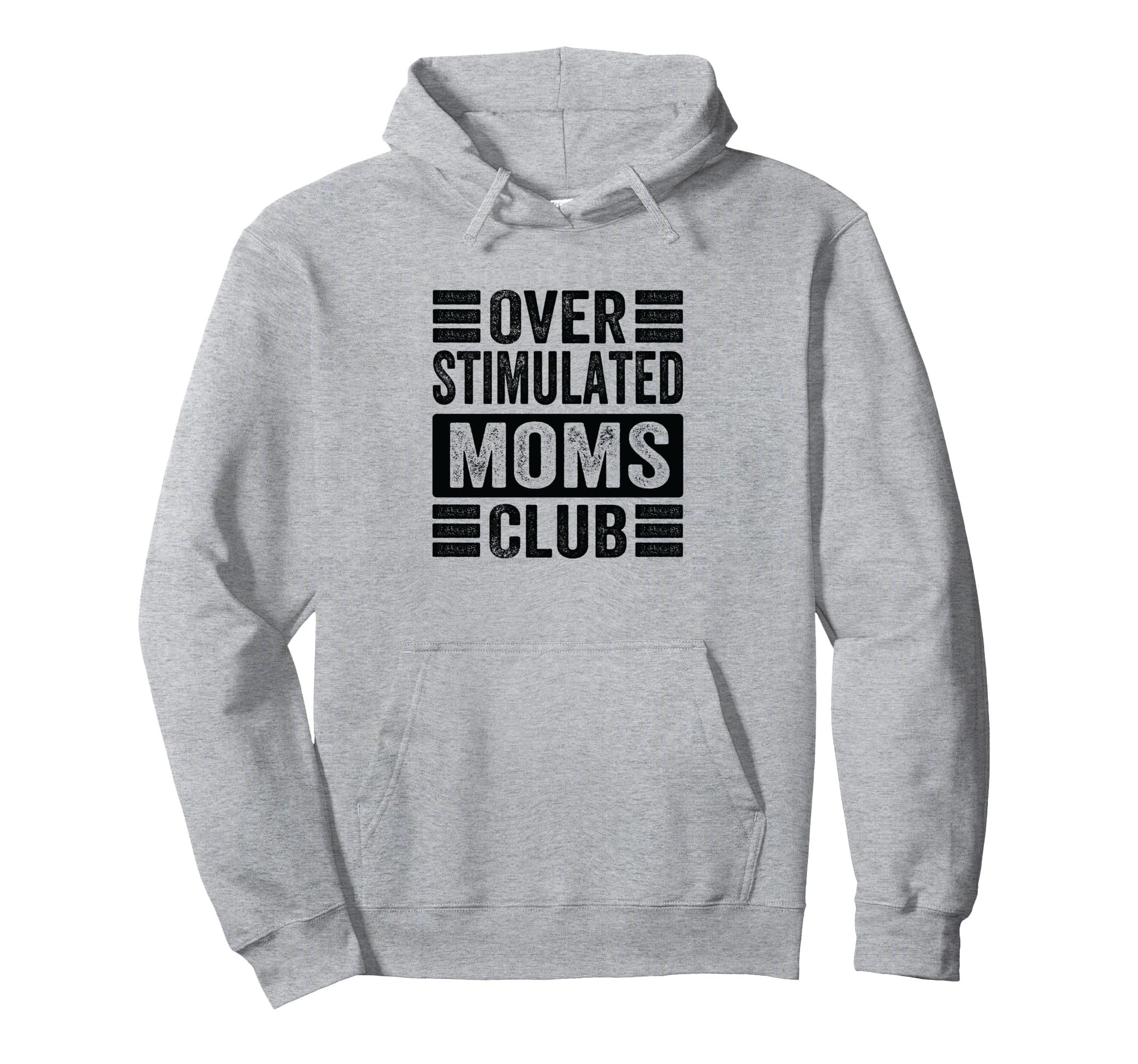 Overstimulated Moms Club Funny Parenting Mom Hoodie - Graphic Print Unisex - T-Shirt, Sweatshirt, Hoodie