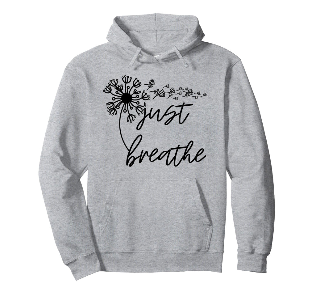 Just Breathe Thirt Breathe Meditation Hoodie - Graphic Print for Adults - T-Shirt, Sweatshirt, Hoodie