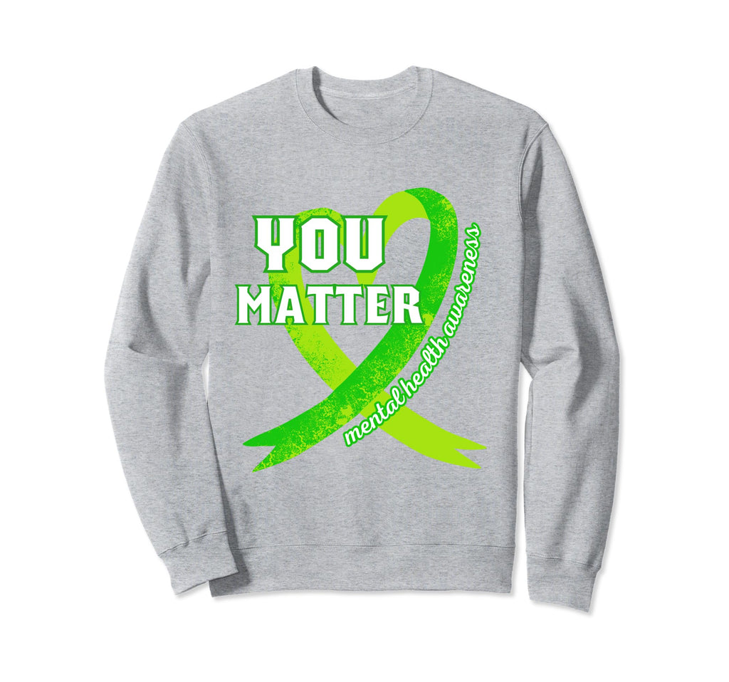 Heart Wear Green Mental Health Mental Sweatshirt - Graphic Print Unisex - T-Shirt, Sweatshirt, Hoodie