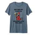 Getting My Steps Walking Lord Raccoon Tri T-Shirt - Novelty Apparel Unisex - T-Shirt, Sweatshirt, Hoodie