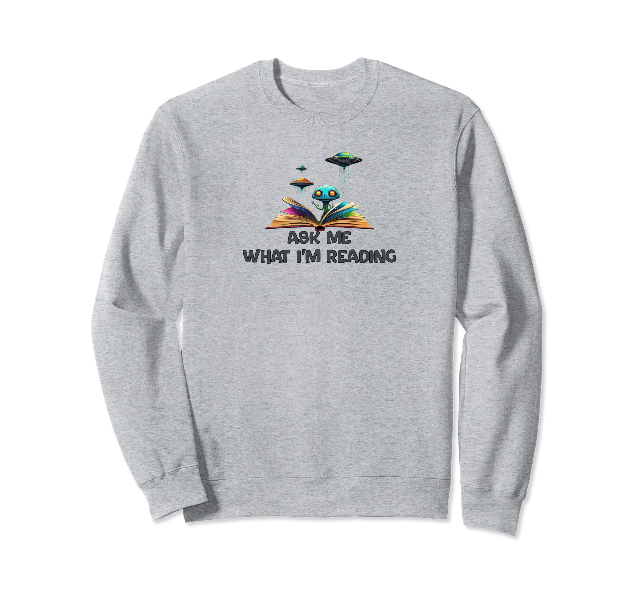 Ask Me What Im Reading Book Worm Sweatshirt - Graphic Print for Adults - T-Shirt, Sweatshirt, Hoodie