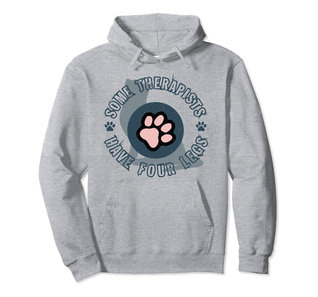 Some Therapists Have Four Legs Cat Hoodie - Casual Everyday Wear Men Women - T-Shirt, Sweatshirt, Hoodie