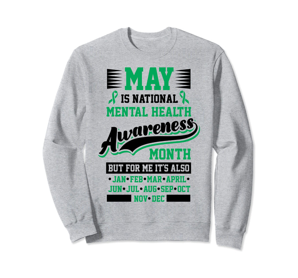Mental Health Awareness Month Love Sweatshirt - Novelty Apparel Men Women - T-Shirt, Sweatshirt, Hoodie
