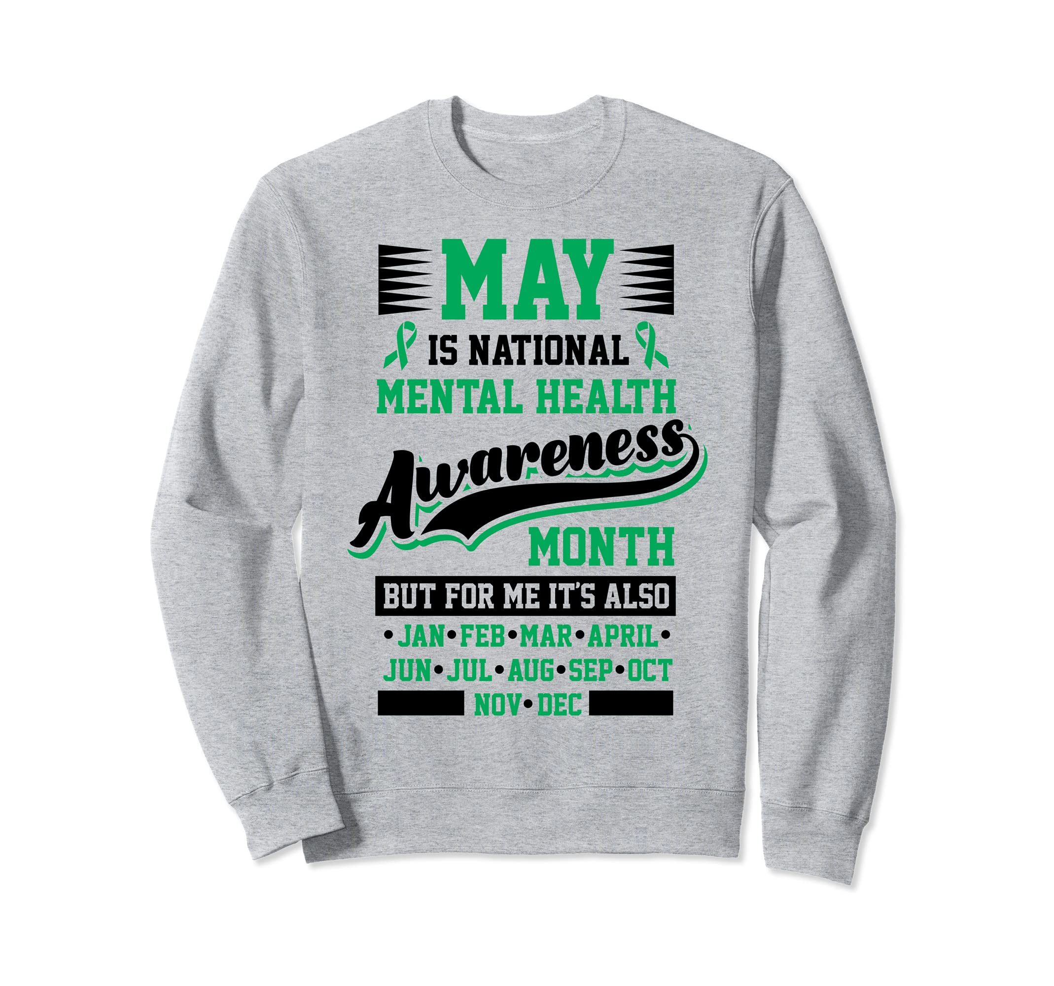 Mental Health Awareness Month Love Sweatshirt - Novelty Apparel Men Women - T-Shirt, Sweatshirt, Hoodie