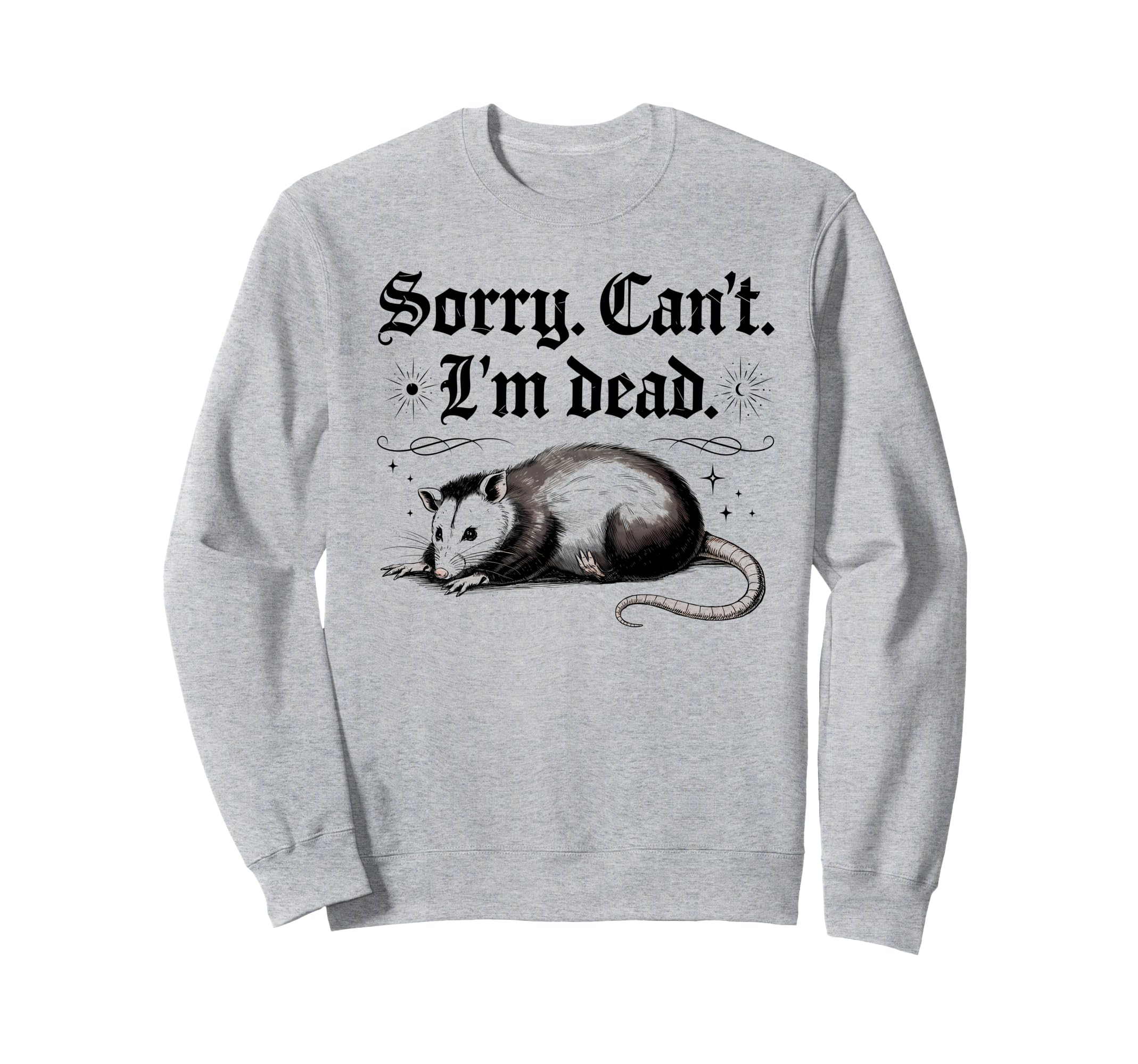 Sorry Cant Im Dead Funny Screaming Sweatshirt - Aesthetic Graphic Unisex - T-Shirt, Sweatshirt, Hoodie