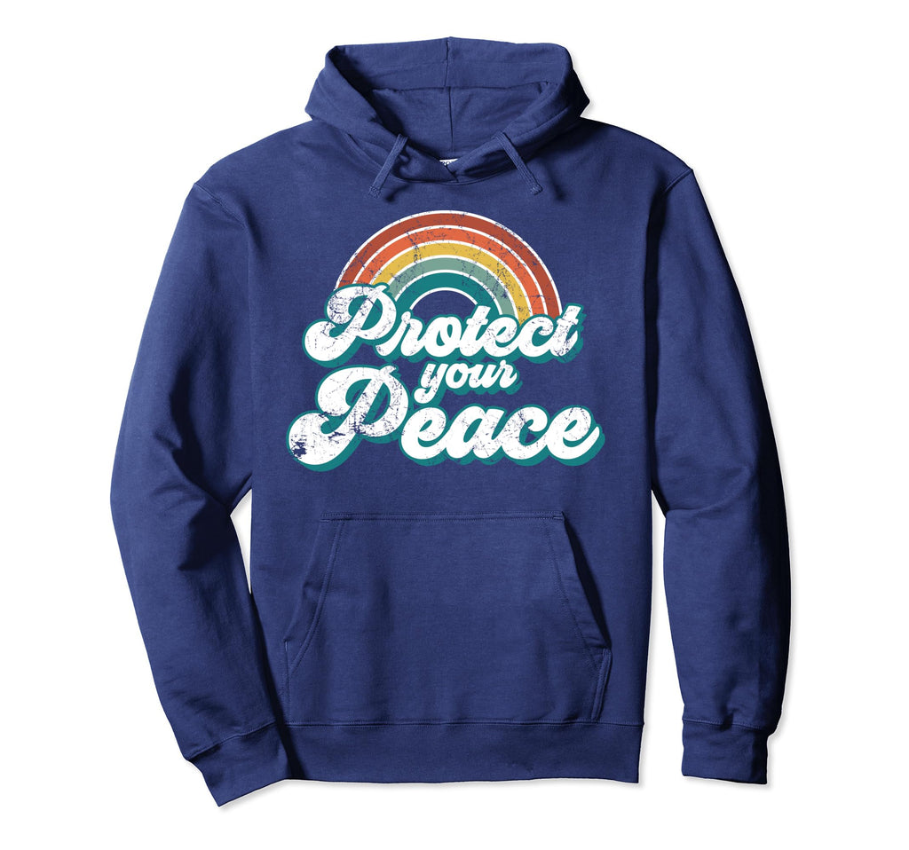Mental Health Protect Your Peace Anxiety Hoodie - Novelty Apparel Unisex - T-Shirt, Sweatshirt, Hoodie