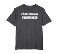 Professional Overthinker Mens Big T-Shirt - Aesthetic Graphic for Adults - T-Shirt, Sweatshirt, Hoodie
