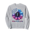 Choose To Keep Going Mental Health Sweatshirt - Trendy Graphic for Adults - T-Shirt, Sweatshirt, Hoodie