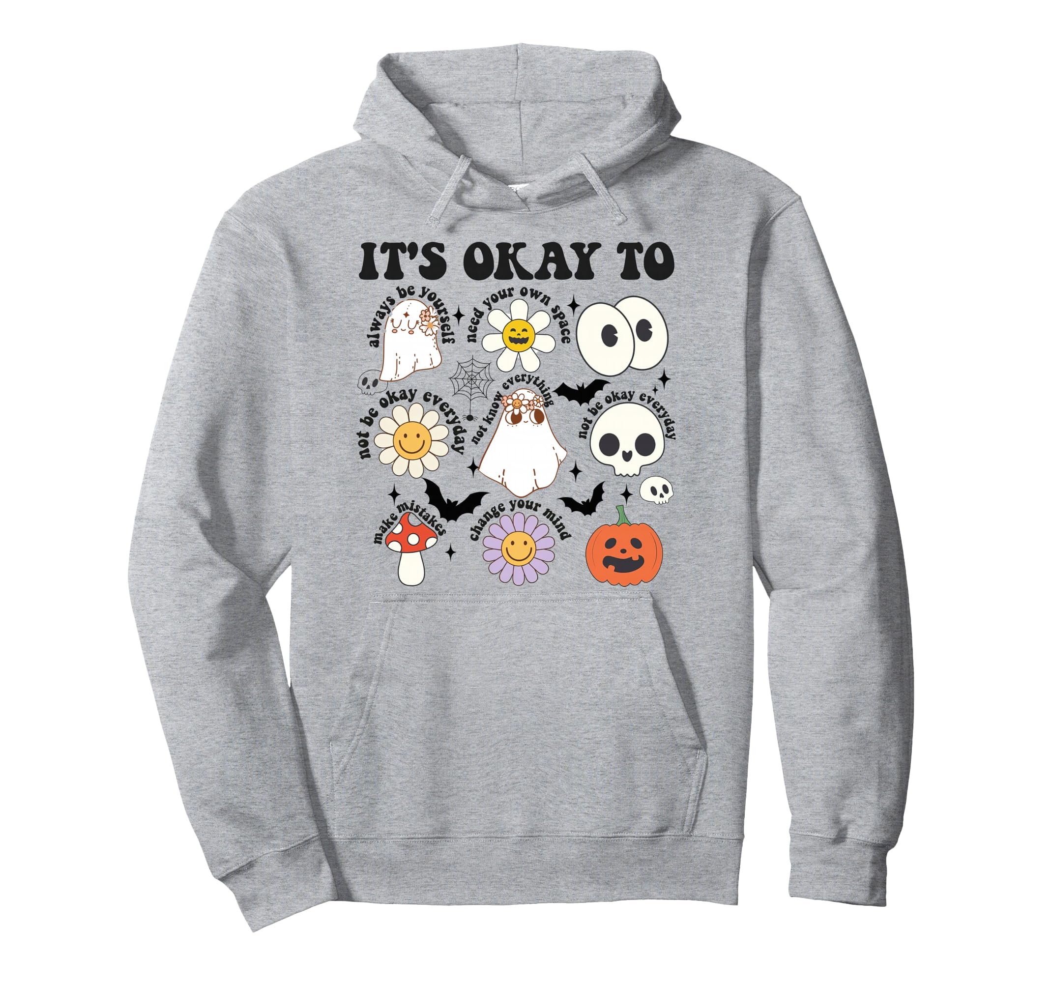Its Okay To Feel All Feels Mental Hoodie - Novelty Apparel Men Women - T-Shirt, Sweatshirt, Hoodie