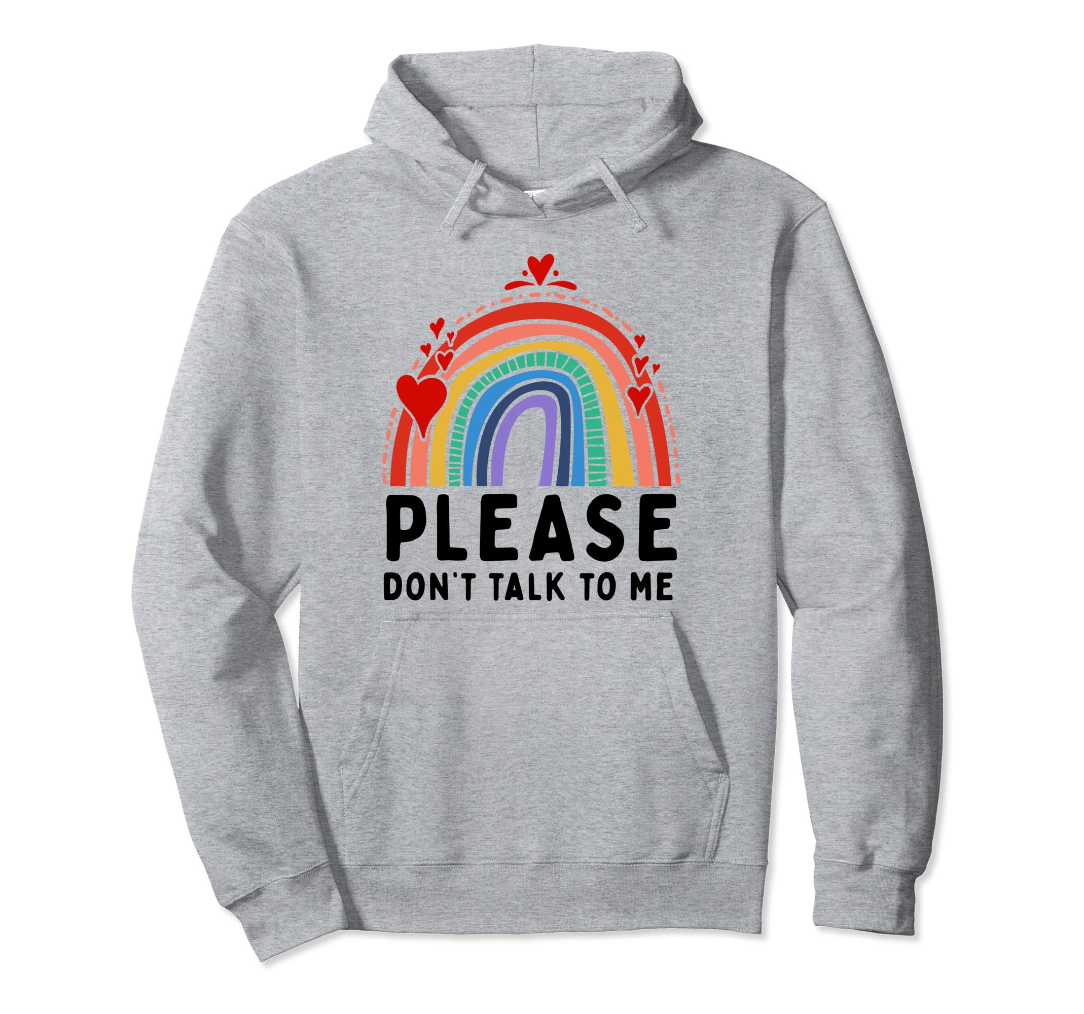 Please Dont Talk To Me Depression Mental Hoodie - Trendy Graphic Unisex - T-Shirt, Sweatshirt, Hoodie