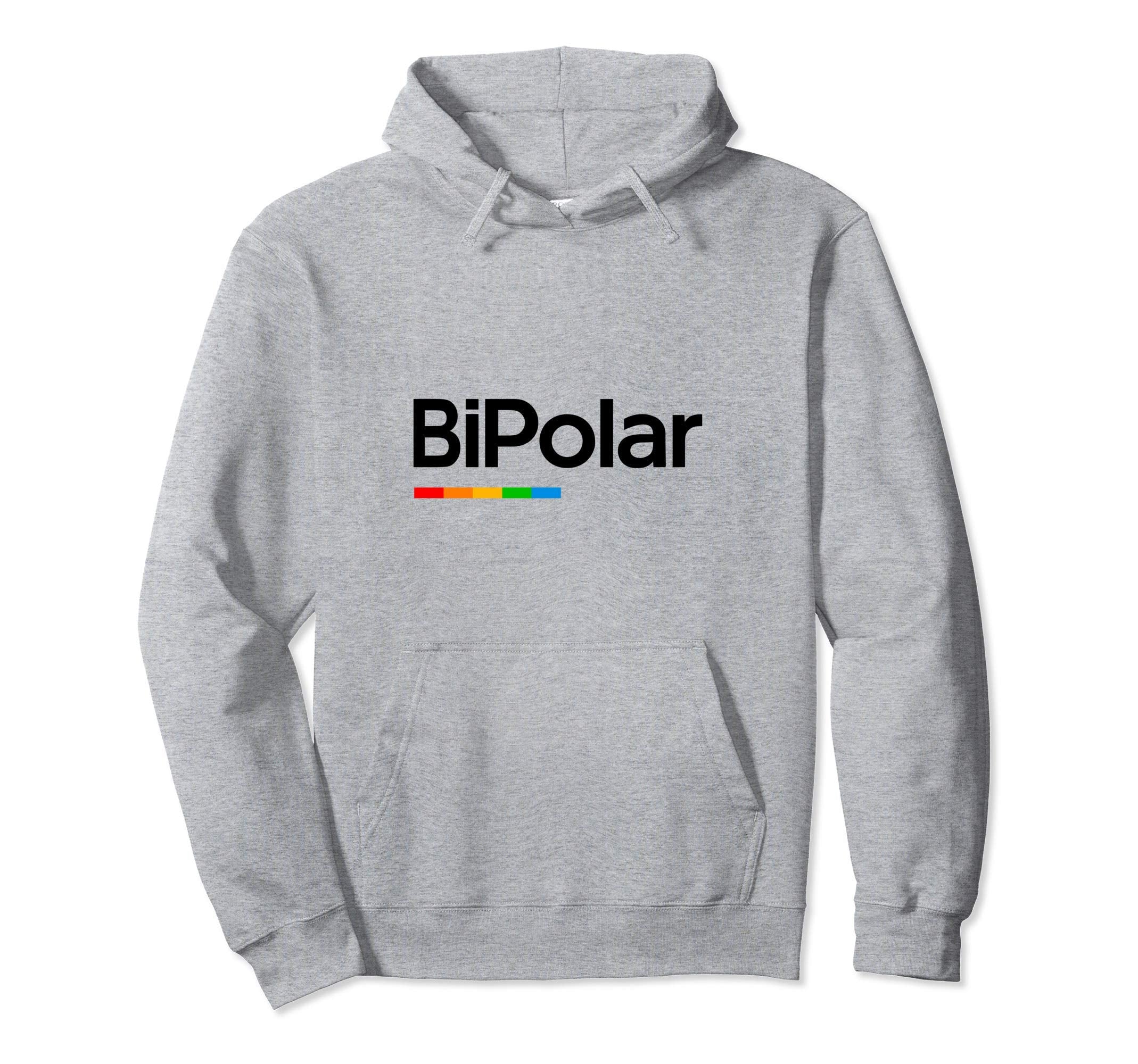 Funny Bipolar Disorder Awareness Gift Hoodie - Novelty Apparel for Adults - T-Shirt, Sweatshirt, Hoodie
