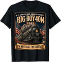 Big Boy 4014 I'm Not Old. I'm Vintage Gifts for Men Boys T-Shirt Unisex T-shirt, Sweatshirt, Hoodie, Long Sleeve Tee - T-Shirt, Sweatshirt, Hoodie