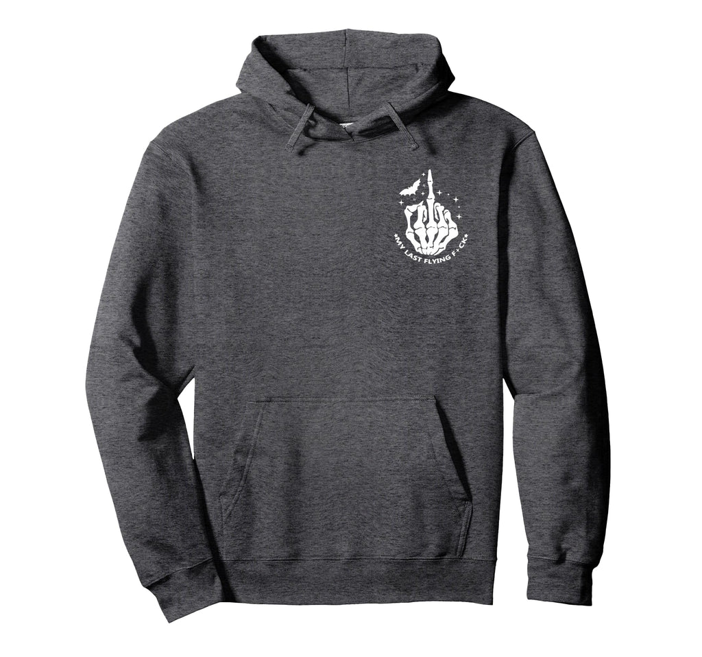 Double Sided And There It Goes My Last Hoodie - Streetwear Style Unisex - T-Shirt, Sweatshirt, Hoodie