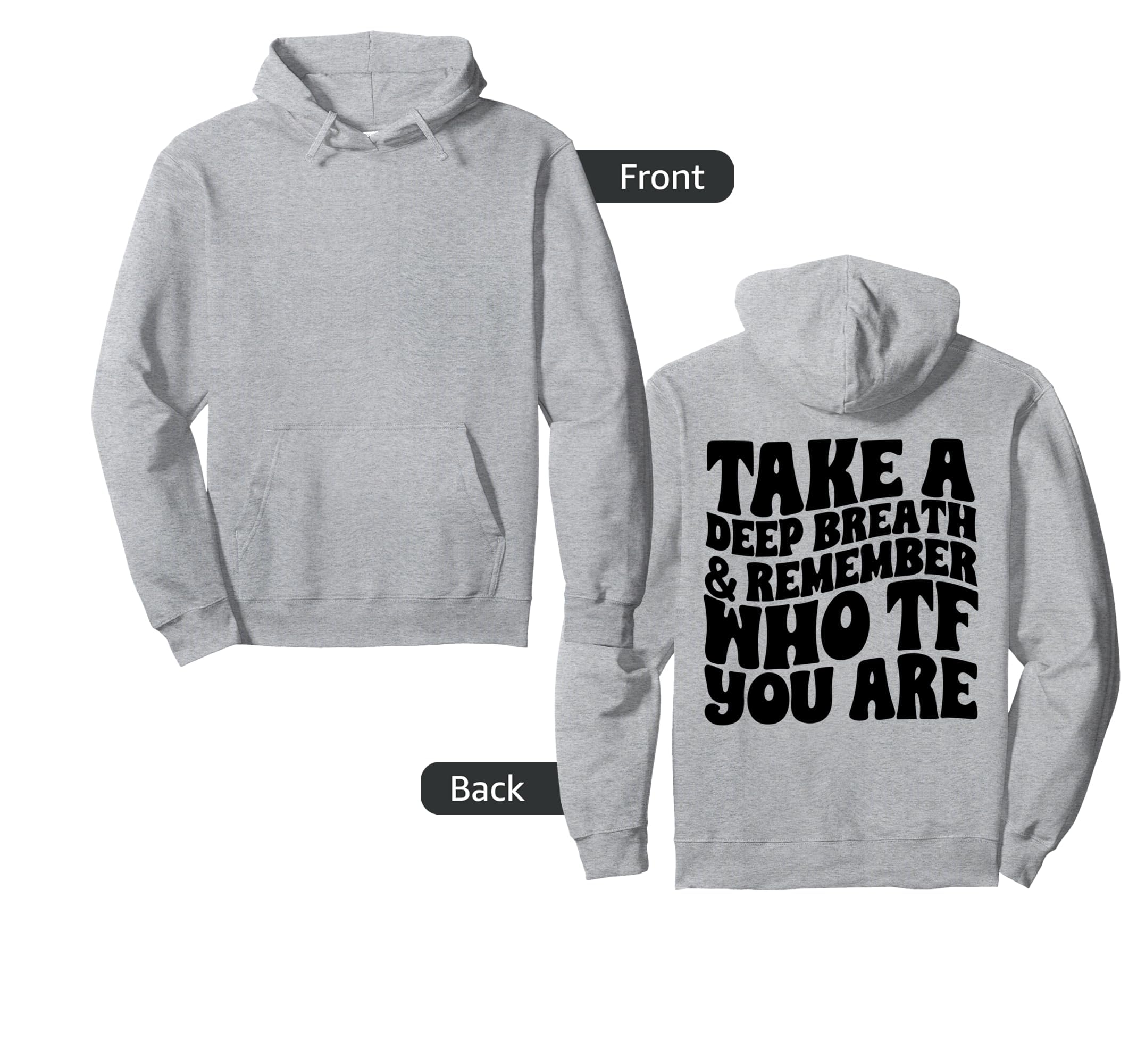 Take Deep Breath And Remember Who You Are Hoodie - Novelty Apparel Unisex - T-Shirt, Sweatshirt, Hoodie