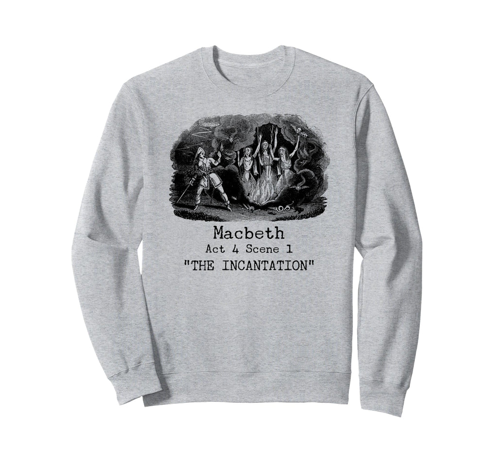 Three Witches Incantation Macbeth Sweatshirt - Aesthetic Graphic Unisex - T-Shirt, Sweatshirt, Hoodie