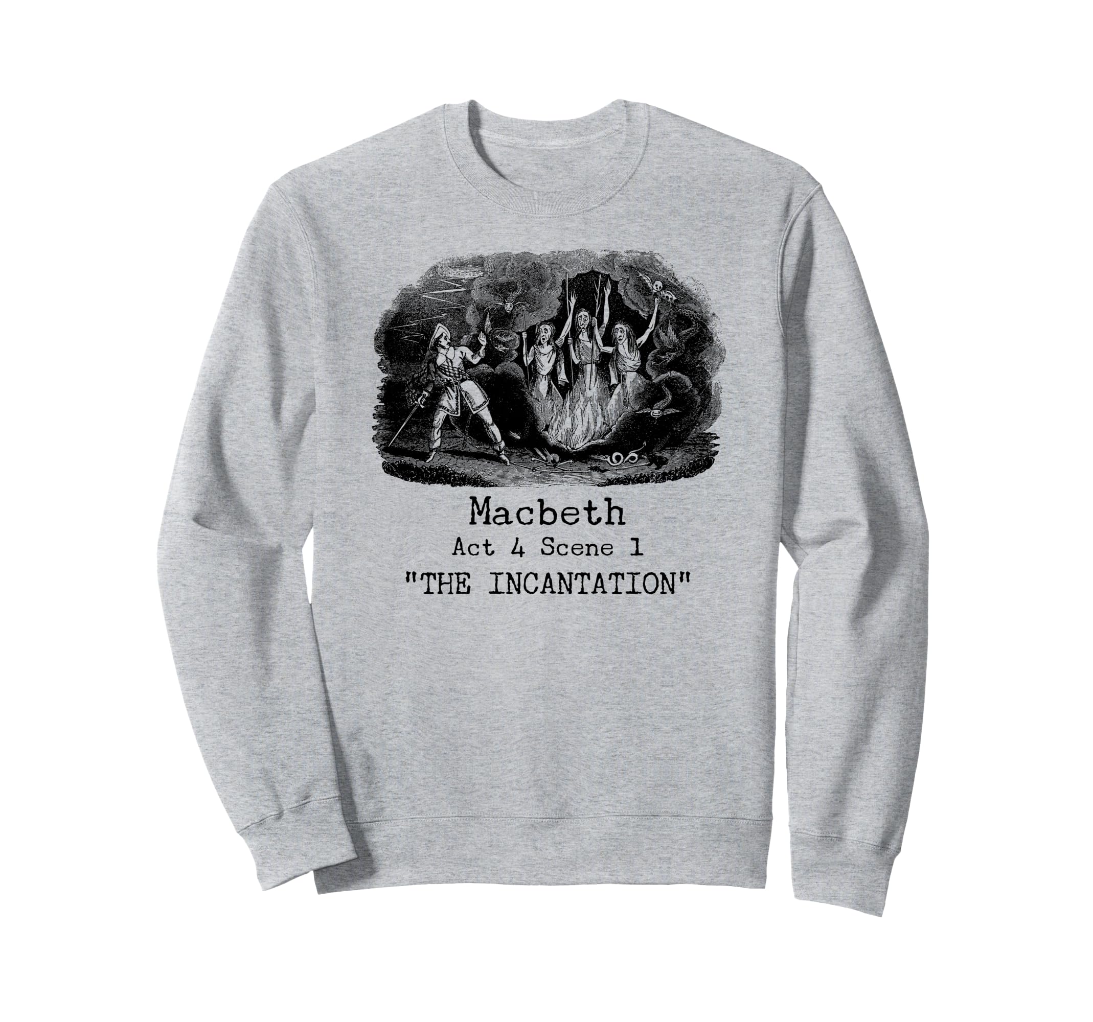 Three Witches Incantation Macbeth Sweatshirt - Aesthetic Graphic Unisex - T-Shirt, Sweatshirt, Hoodie