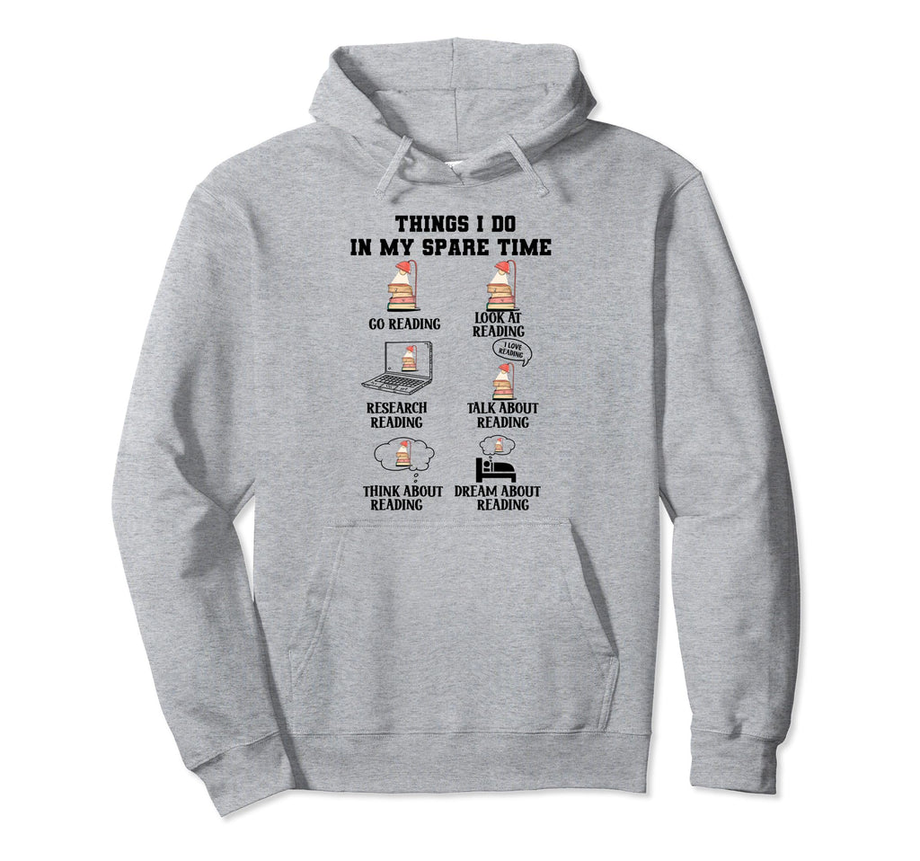 Things I Do My Spare Time Reading Hoodie - Minimalist Print for Adults - T-Shirt, Sweatshirt, Hoodie