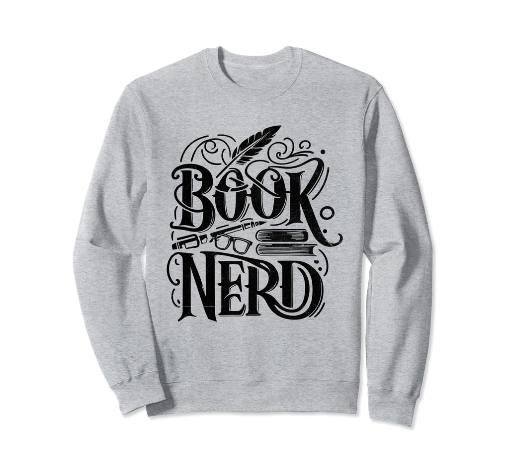 Book Nerd Books Reading Bookworm Sweatshirt - Trendy Graphic for Adults - T-Shirt, Sweatshirt, Hoodie