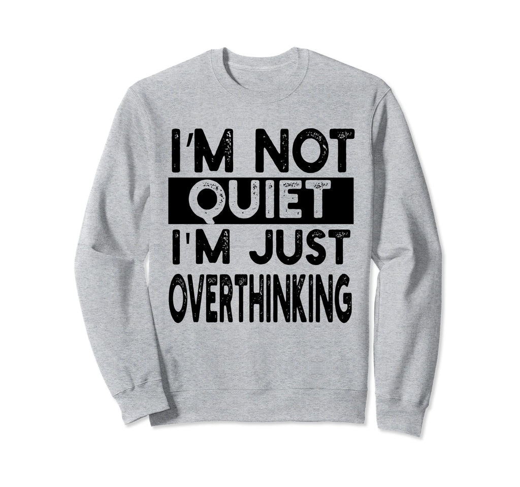 Overthinker Mind Im Not Quite Im Sweatshirt - Custom Art Print for Adults - T-Shirt, Sweatshirt, Hoodie