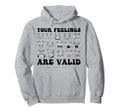 Your Feelings Are Valid Mental Health Hoodie - Graphic Print Unisex - T-Shirt, Sweatshirt, Hoodie