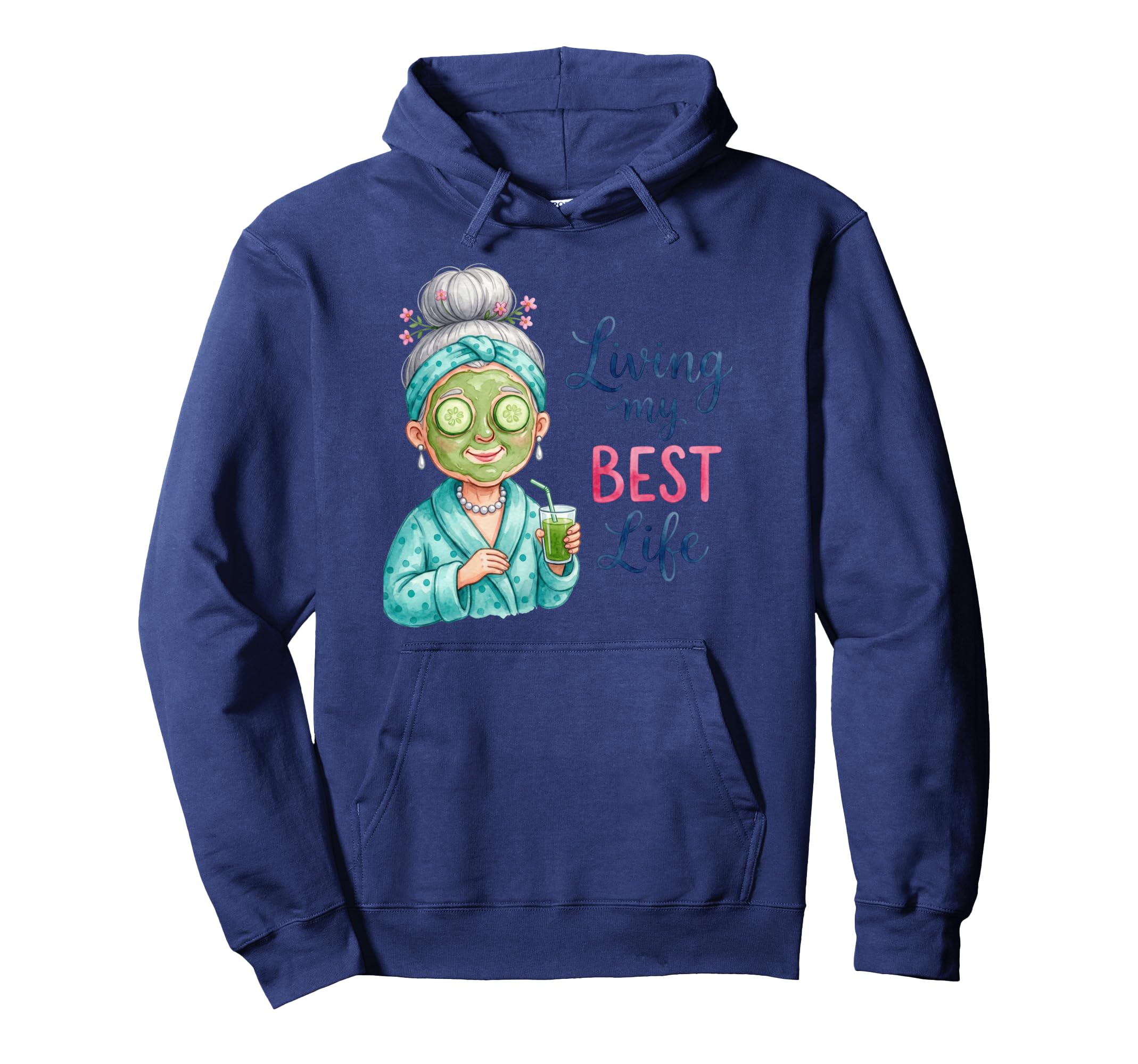 Living My Life Funny Grandma Spa Day Hoodie - Custom Art Print for Adults - T-Shirt, Sweatshirt, Hoodie