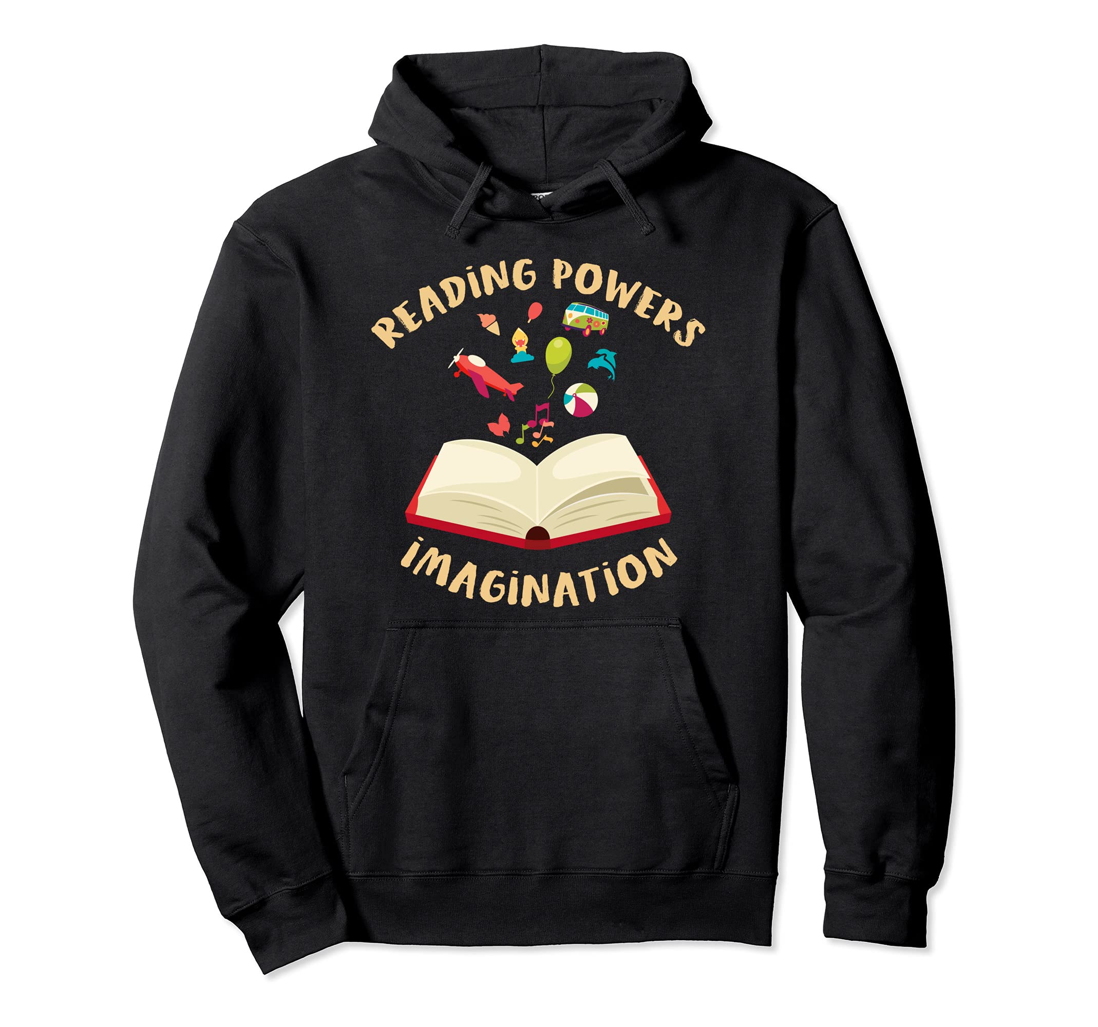 Reading Powers Imagination Bookworm Hoodie - Fun Novelty Design Men Women - T-Shirt, Sweatshirt, Hoodie