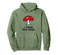 Overthinking Overthinkers Funny Hoodie - Streetwear Style for Adults - T-Shirt, Sweatshirt, Hoodie